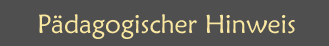 Pädagogisches